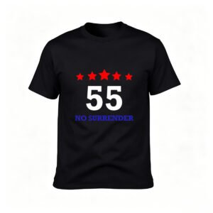 55 No Surrender Stars T-Shirt Men's Casual Wear Gift